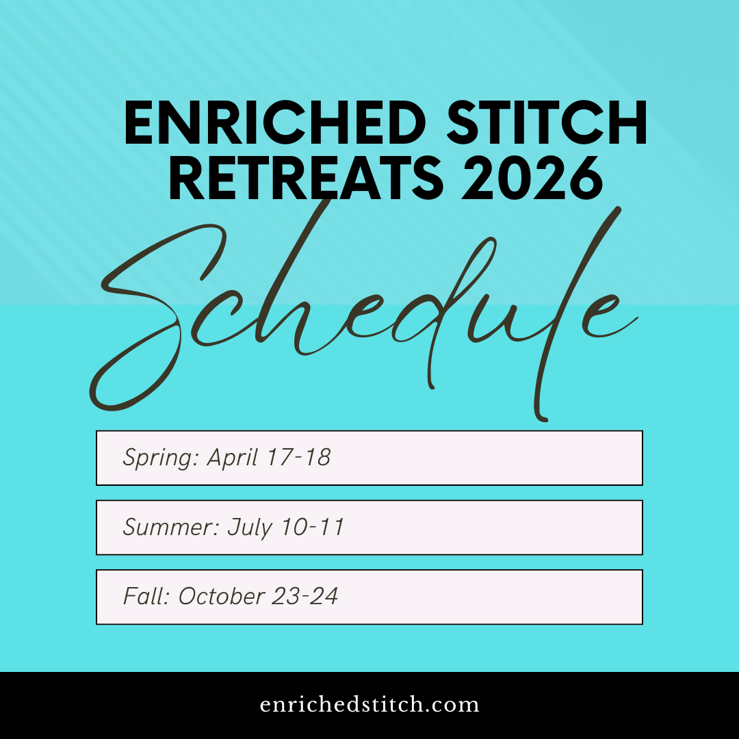 Enriched Stitch 2026 Retreats