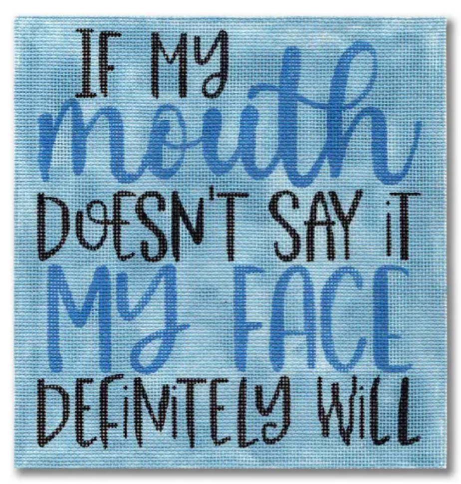 PP-SS20 If My Mouth Doesn't Say It My Face Definitely Will