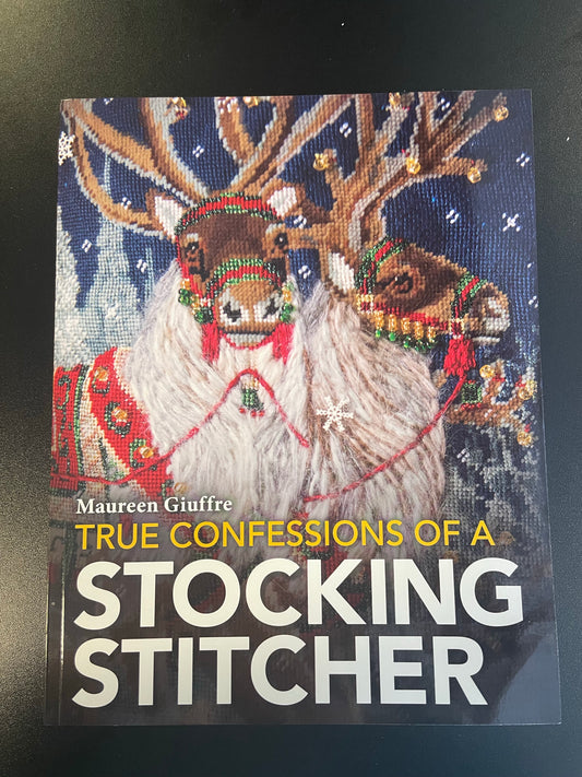True Confessions of a Stocking Stitcher