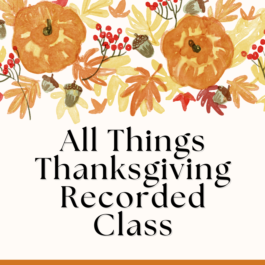 All Things Thanksgiving Zoom Class