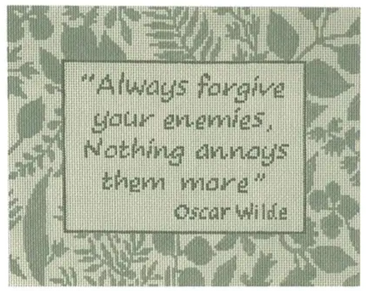 SS81 Oscar Wilde - Always Forgive Your Enemies, Nothing Annoys Them More