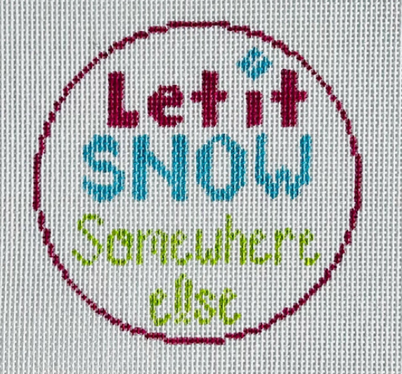 KCD1604 Let It Snow Somewhere Else