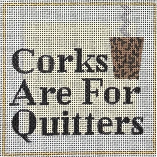 HO2456 Corks Are For Quitters